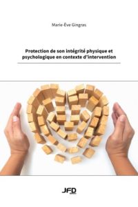 Protecting your physical and psychological integrity in an intervention context