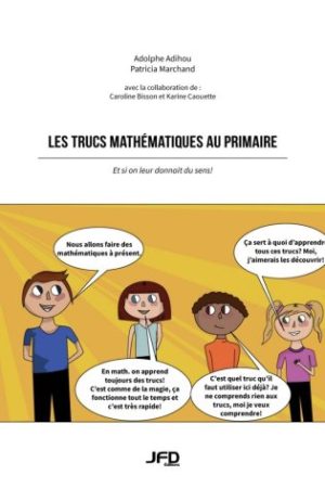 Mathematical tricks in primary school: what if we made sense of them?