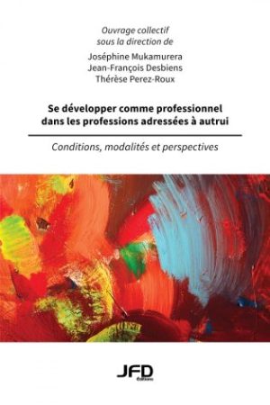 Developing as a professional in the professions addressed to others