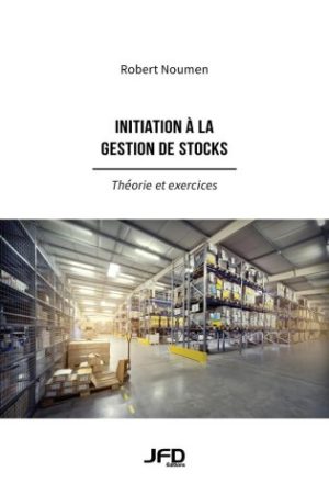Initiation à la gestion de stocks - Théorie et exercices