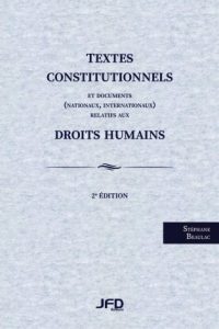 Textes constitutionnels et documents (nationaux, internationaux) relatifs aux droits humains - 2e édition