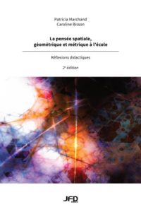 La pensée spatiale, géométrique et métrique à l'école - 2e édition