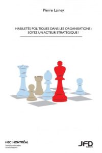 Political skills in organizations: be a strategic player!