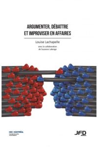 Argument, debate and improvisation in business