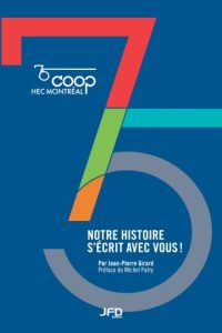 Notre histoire s'écrit avec vous! – 75e de la Coop HEC Montréal