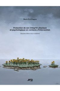 Protecting your physical and psychological integrity in an intervention context - 2nd edition