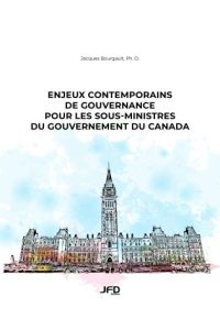 Contemporary Governance Issues for Deputy Ministers in the Government of Canada