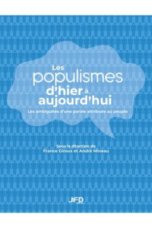 Les populismes d'hier à aujourd'hui