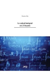 Integral Calculus in 25 lessons