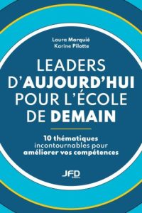 Today's leaders for tomorrow's schools