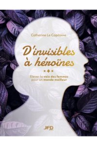 From invisibles to heroines