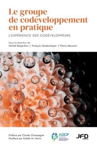 Le groupe de codéveloppement en pratique