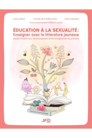 Éducation à la sexualité : Enseigner avec la littérature jeunesse