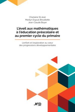 L’éveil aux mathématiques à l’éducation préscolaire et au premier cycle du primaire