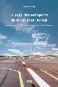The saga of Mirabel and Dorval airports