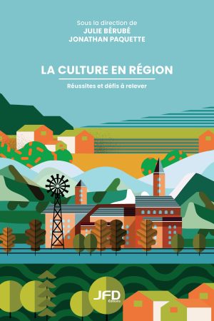 La culture en région - Réussites et défis à relever